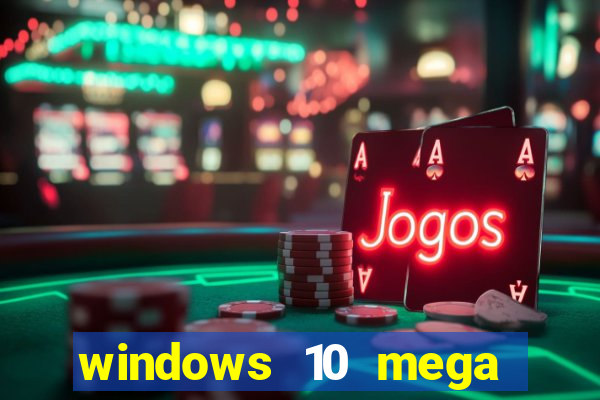 windows 10 mega lite torrent