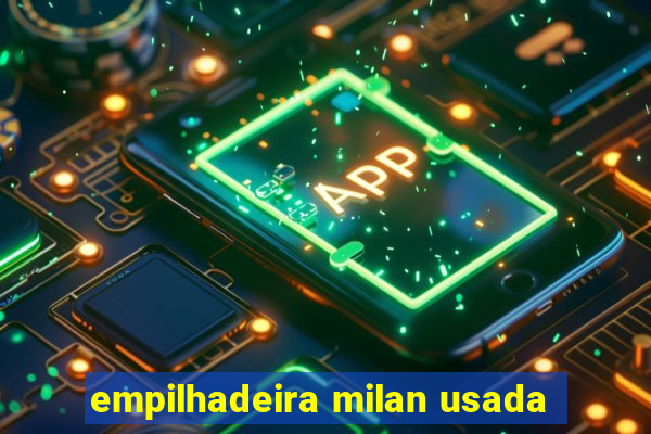 empilhadeira milan usada