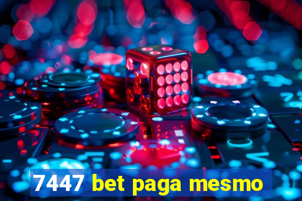 7447 bet paga mesmo