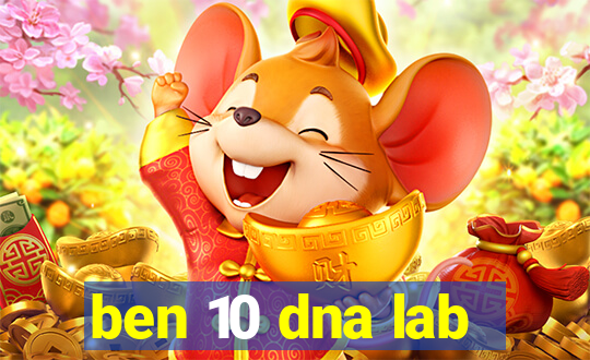 ben 10 dna lab