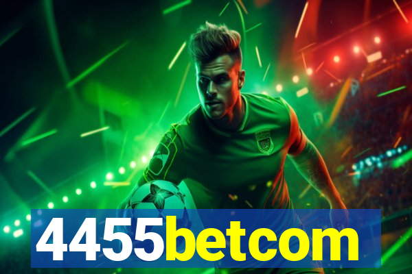 4455betcom