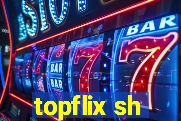 topflix sh