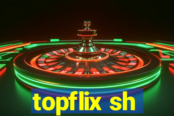 topflix sh