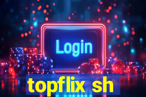 topflix sh