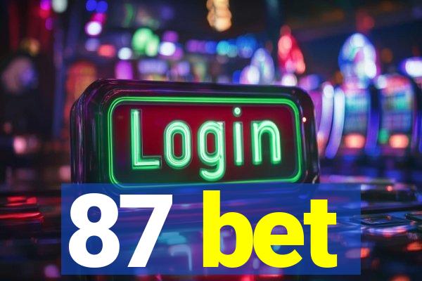 87 bet