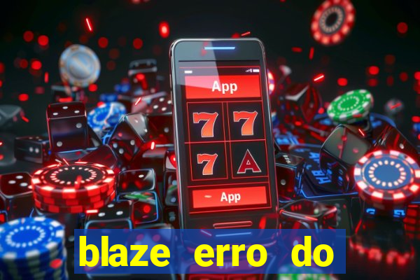 blaze erro do servidor interno