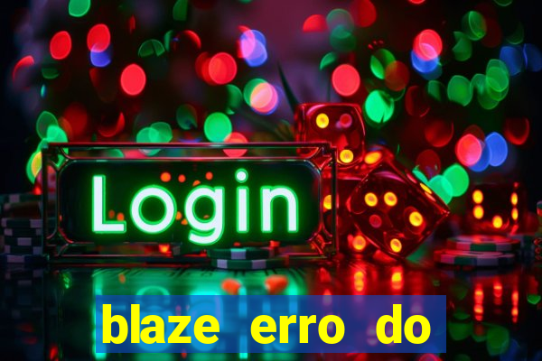 blaze erro do servidor interno