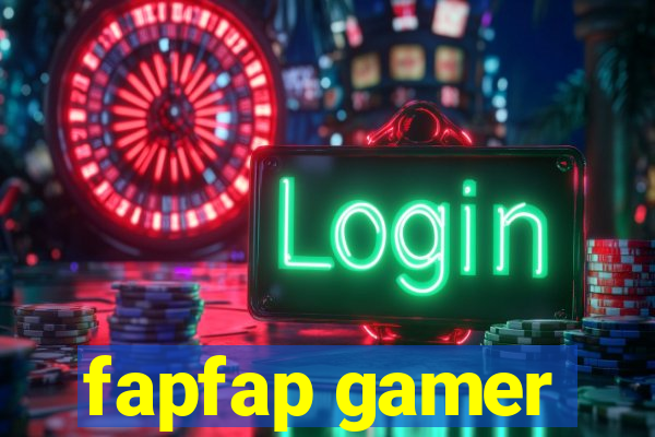 fapfap gamer