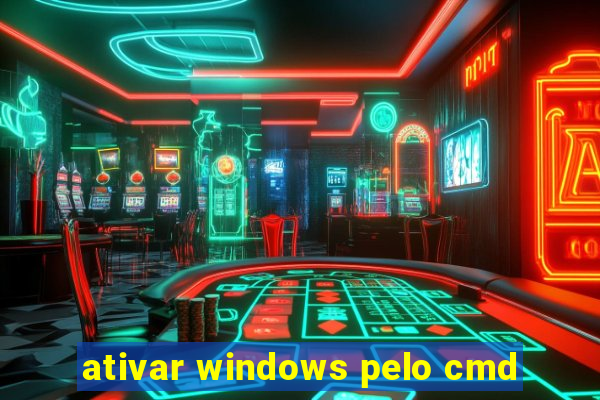 ativar windows pelo cmd