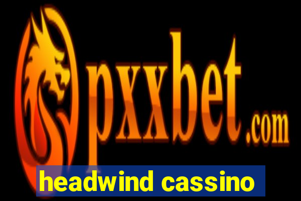 headwind cassino