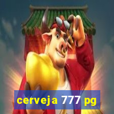 cerveja 777 pg