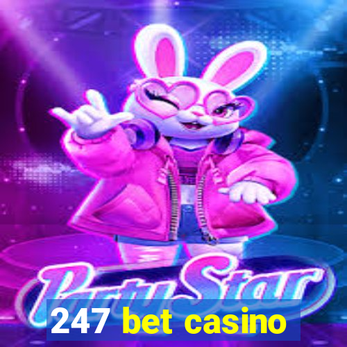 247 bet casino