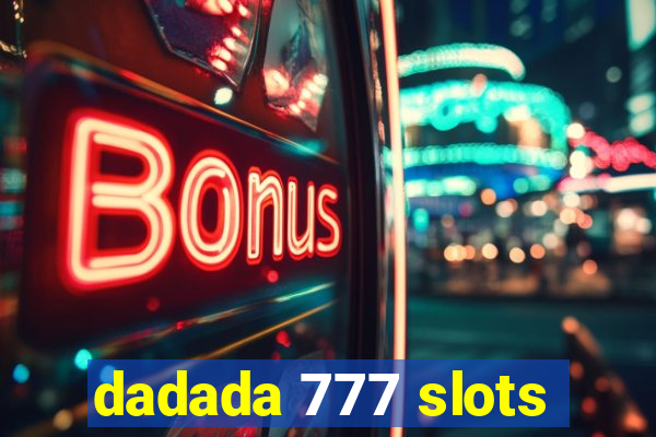 dadada 777 slots