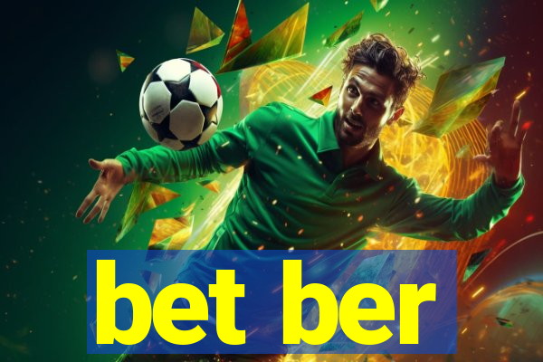 bet ber