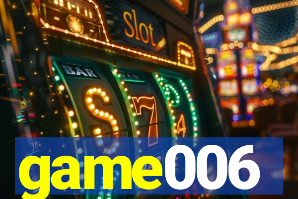 game006