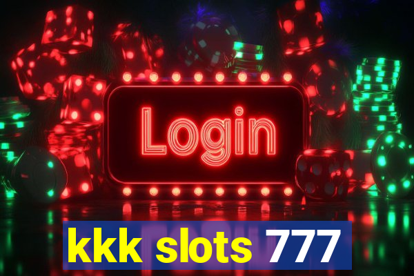 kkk slots 777