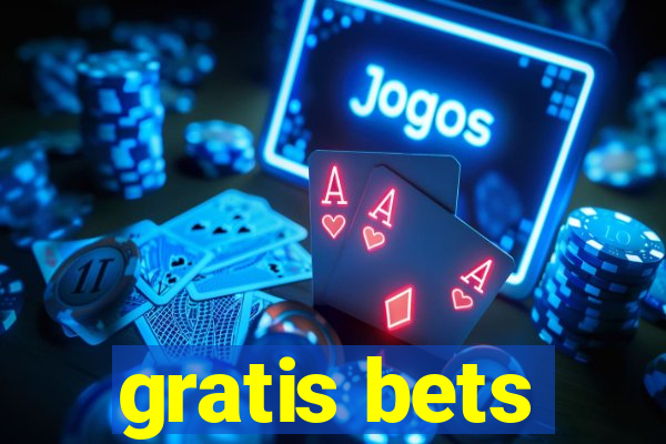 gratis bets