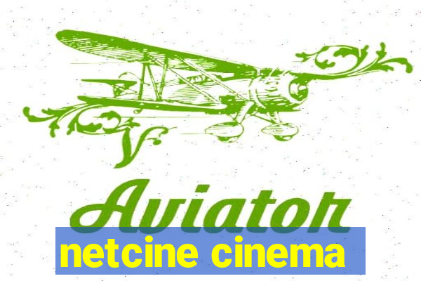 netcine cinema