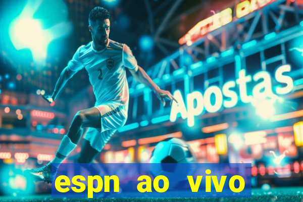 espn ao vivo online gratis
