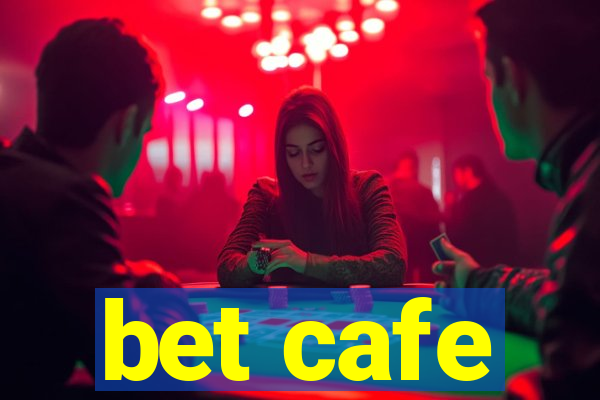 bet cafe