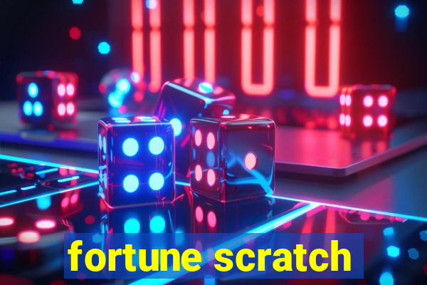fortune scratch