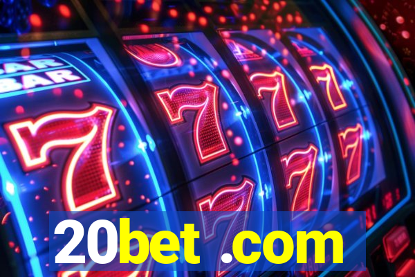 20bet .com