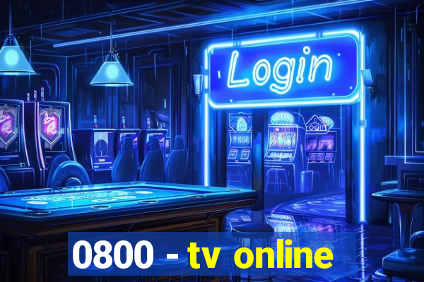 0800 - tv online