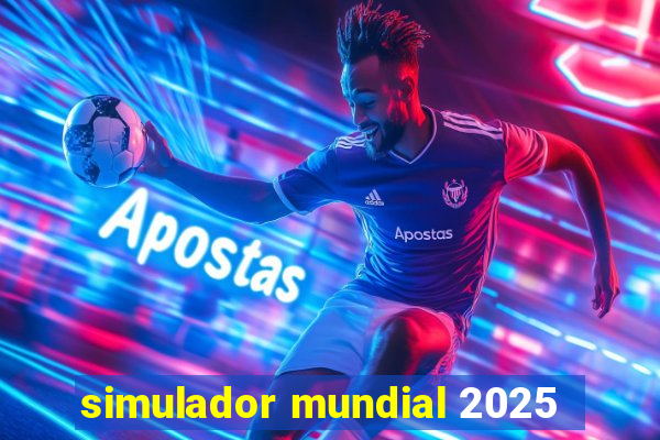 simulador mundial 2025