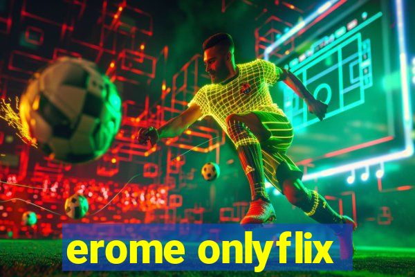 erome onlyflix