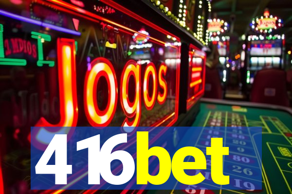 416bet