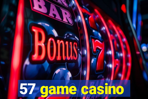 57 game casino