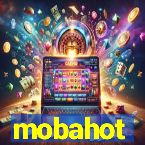 mobahot