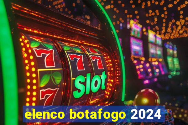 elenco botafogo 2024