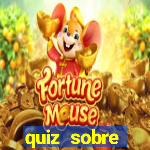 quiz sobre conhecimentos gerais