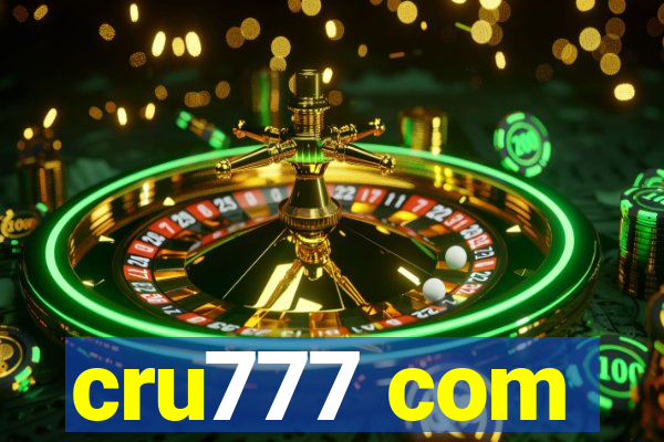 cru777 com