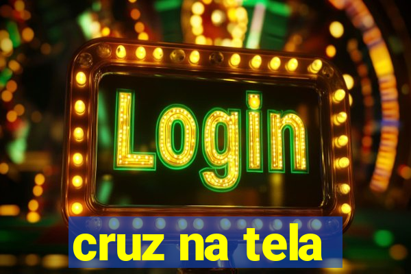cruz na tela