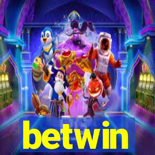 betwin