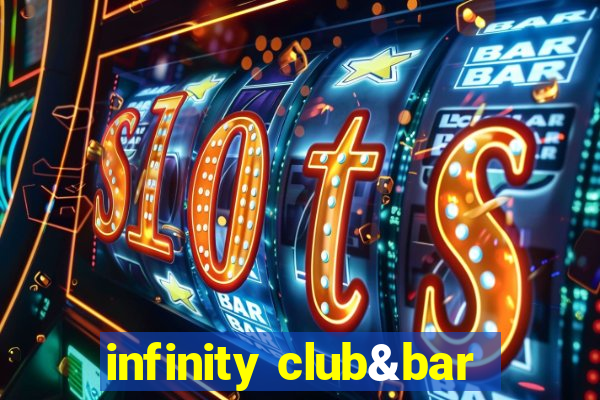 infinity club&bar