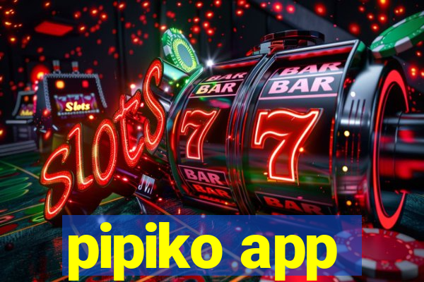 pipiko app