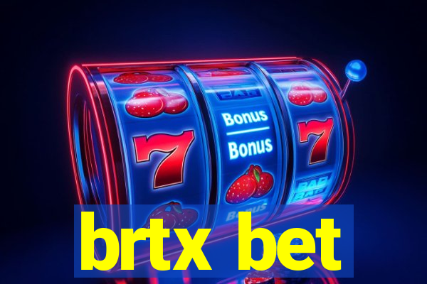 brtx bet