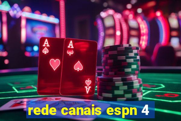 rede canais espn 4
