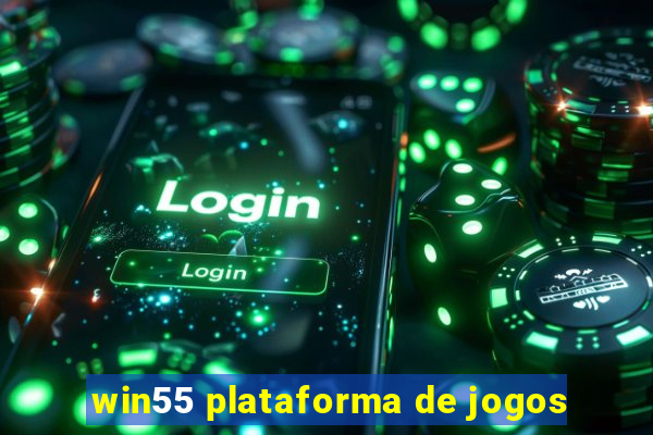 win55 plataforma de jogos