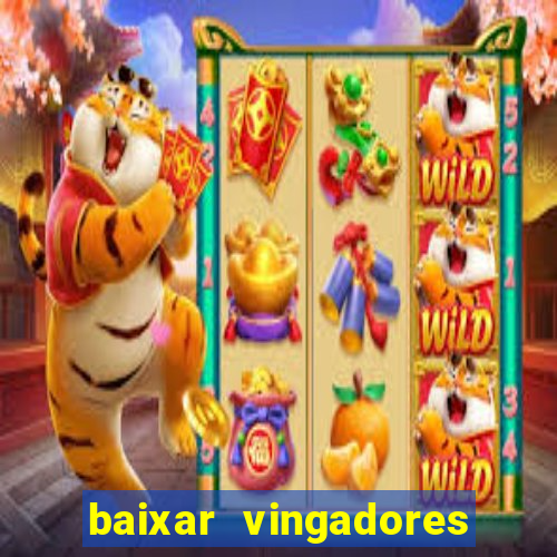 baixar vingadores guerra infinita google drive