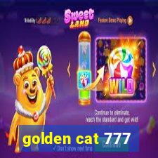 golden cat 777