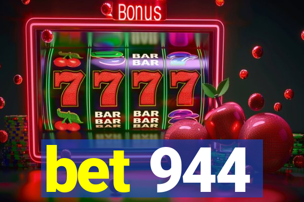 bet 944