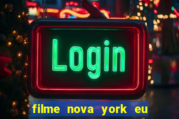 filme nova york eu te amo