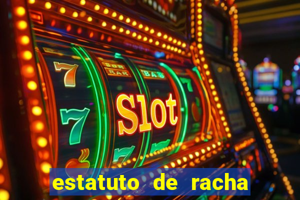 estatuto de racha de futebol