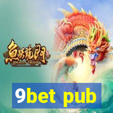 9bet pub