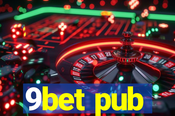 9bet pub