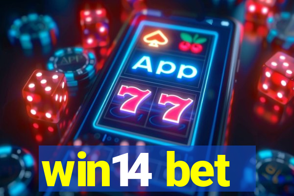 win14 bet